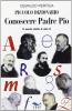 Piccolo dizionario. Conoscere padre Pio. Il santo dalla A alla Z