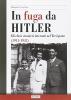 In fuga da Hitler. Gli ebrei stranieri internati nel trevigiano (1941-1943)