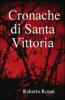 Cronache di Santa Vittoria