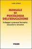 Manuale di psicologia dell'educazione. Sviluppo e processi formativi, educativi e istruttivi