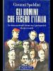 Gli uomini che fecero l'Italia vol.2