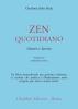 Zen quotidiano. Amore e lavoro