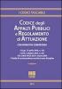 Codice degli appalti pubblici e regolamento di attuazione