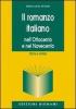 Il romanzo italiano. Nell'Ottocento e nel Novecento