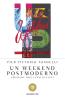Un weekend postmoderno. Cronache dagli anni ottanta