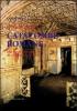 Guida alle catacombe di Roma. Dai �Tituli� all'ipogeo di via Dino Compagni