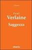 Saggezza. Amore parallelamente felicit�