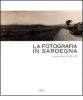 La fotografia in Sardegna. Lo sguardo esterno 1854-1939