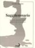 Saggilemmario. Le parole dei nostri giorni. Origini storia adattamenti