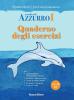 Un tuffo nell'azzurro. Quaderno degli esercizi vol.1