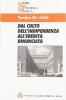 Dal culto dell'indipendenza all'eredit� rinunciata