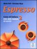 Espresso. Corso di italiano. Libro dello studente e esercizi vol.2