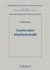 La prova nuova nel processo penale. Problemi attuali della giustizia penale. Studi raccolti da Angelo Giarda, Giorgio Spangher, Paolo Tonini