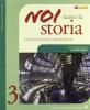 Noi siamo la storia. Ediz. verde. Nuova periodizzazione. Per la Scuola media vol.3