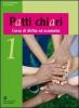 Patti chiari. Corso di diritto ed economia. Per le Scuole superiori vol.1