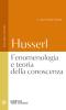 Fenomenologia e teoria della conoscenza. Testo tedesco a fronte