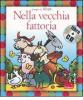 Nella vecchia fattoria. Con CD Audio