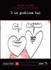 � un problema tuo
