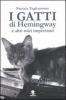 I gatti di Hemingway e altri mici importanti