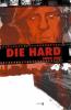 Die hard. Anno uno vol.1