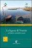 La laguna di Venezia. Ambiente, naturalit�, uomo