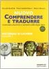 Comprendere e tradurre. Materiali di lavoro. Per il biennio vol.3
