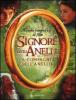 Il Signore degli Anelli. La Compagnia dell'Anello. Guida fotografica al film