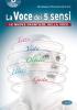 I 5 sensi della voce. Con CD