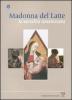 Madonna del latte. La sacralit� umanizzata