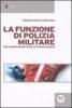 La funzione di polizia militare nell'ordinamento delle forze armate