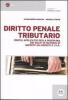 Diritto penale tributario. Profili applicativi della disciplina dei reati in materia di imposte sui redditi e IVA