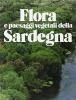 Flora e paesaggi vegetali della Sardegna