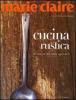 Marie Claire. Cucina rustica. La bont� del cibo genuino