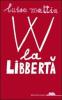 W la libbert�