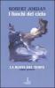 I fuochi del cielo. La ruota del tempo vol.5