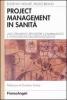 Project management in sanit�. Uno strumento per gestire il cambiamento e l'innovazione dell'organizzazione