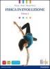 Fisica in evoluzione. Con espansione online. Per le Scuole superiori vol.2