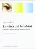 La vista dei bambini. Aiutarli a vedere meglio senza occhiali