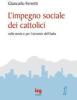 L' impegno sociale dei cattolici nella storia e per l'avvenire dell'Italia