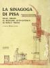 La sinagoga di Pisa. Dalle origini al restauro ottocentesco di Marco Treves