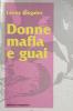 Donne mafia e guai