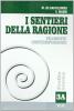 I sentieri della ragione. Tomo A: Filosofia contemporanea. Per i Licei e gli Ist. Magistrali vol.3