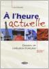 � l'heure actuelle. Con CD Audio. Per le Scuole superiori