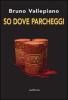 So dove parcheggi