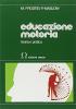 Educazione motoria. Teoria e pratica
