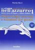 Un tuffo nell'azzurro. Quaderno degli esercizi. Chiavi degli esercizi e soluzioni dei giochi vol.1