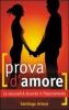 Prova d'amore. La sessualit� durante il fidanzamento