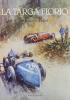 La targa Florio. Gattopardi, piloti, gentiluomini