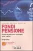 La guida del Sole 24 Ore ai fondi pensione