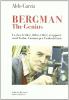 Bergman the genius. La vita, le idee, i libri, i rapporti con l'Italia, l'amore per l'isola di Far�